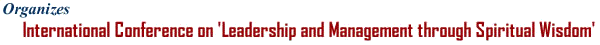 International Conference on Leadership and Management through Spiritual Wisdom