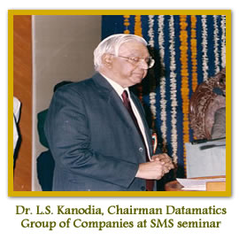 Dr. L.S. Kanodia, Chairman Datamatics Group of companies at SMS Varanasi